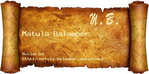 Matula Balambér névjegykártya